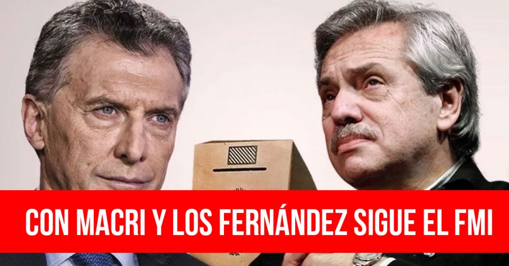 Con Macri y los Fernández sigue el FMI