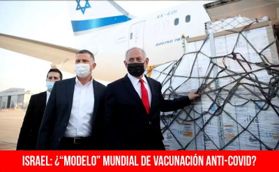 Israel: ¿“modelo” mundial de vacunación anti-Covid?