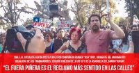 “El fuera Piñera es el reclamo más sentido en las calles”