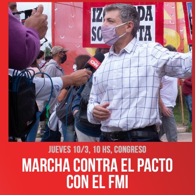 Jueves 10/3, 10 hs, Congreso / Marcha contra el pacto con el FMI