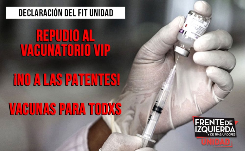 Declaración del FIT Unidad ¡No a las patentes! Vacunas para todxs. ¡Por un plan de vacunación universal y gratuito!