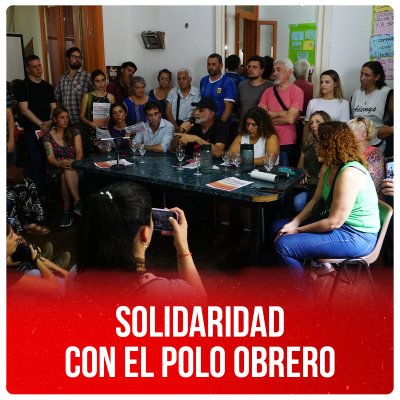 Solidaridad con el Polo Obrero