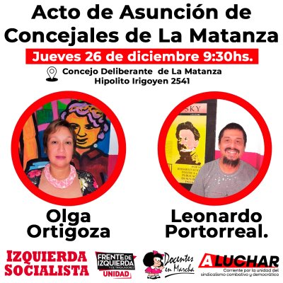 La Matanza / Asumen Olga Ortigoza y Leonardo Portorreal como Concejales por Izquierda Socialista/FIT Unidad