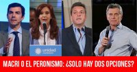 Macri o el peronismo: ¿Solo hay dos opciones?