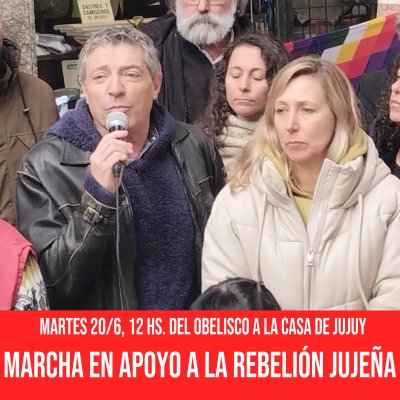Marcha en apoyo a la rebelión jujeña / Este martes 20/6, 12 hs. del Obelisco a la Casa de Jujuy