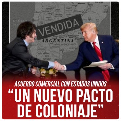 Acuerdo comercial con Estados Unidos “Un nuevo pacto de coloniaje”