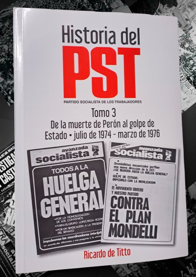 Historia del PST 3 - De la muerte de Perón al golpe de Estado