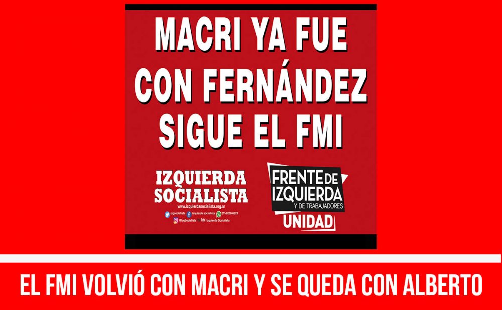 El FMI volvió con Macri y se queda con Alberto