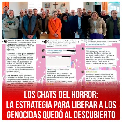 Los chats del horror: la estrategia para liberar a los genocidas quedó al descubierto