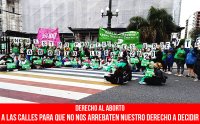 Derecho al aborto. A las calles para que no nos arrebaten nuestro derecho a decidir