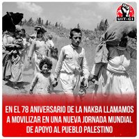En el 78 aniversario de la Nakba llamamos a movilizar en una nueva jornada mundial de apoyo al pueblo palestino