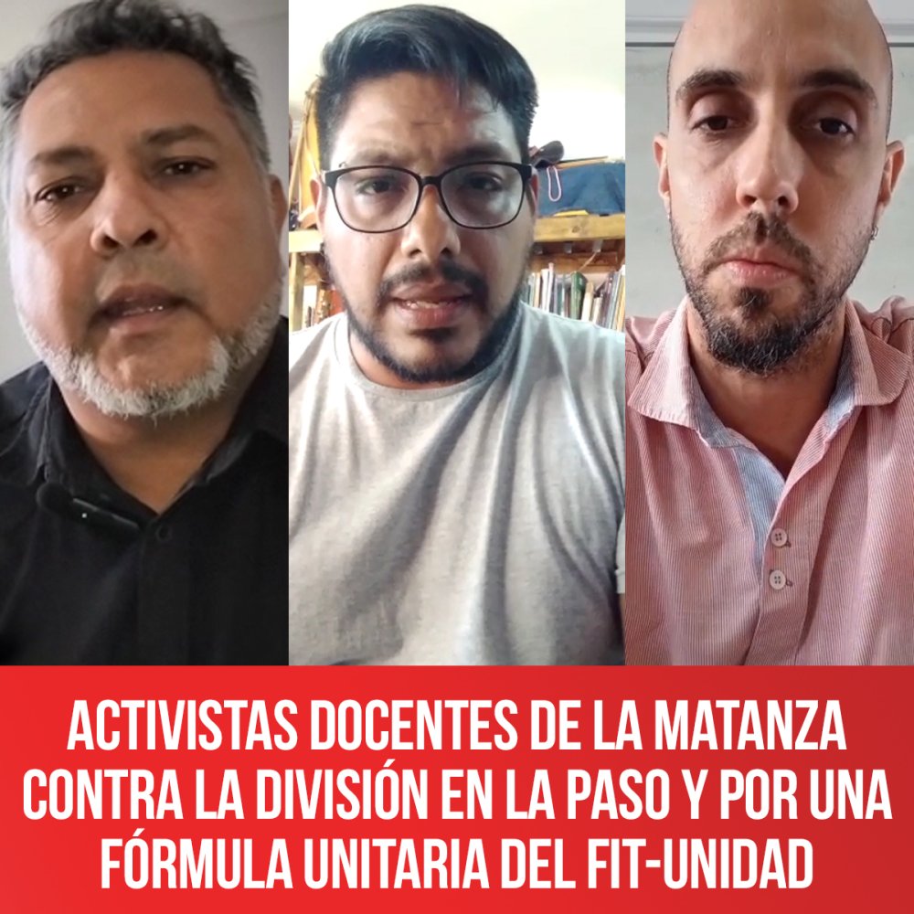 Activistas docentes de La Matanza contra la división en la PASO y por una fórmula unitaria del FIT Unidad