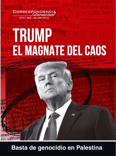 Correspondencia Internacional N°54: Trump, el magnate del caos