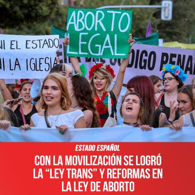 Estado español / Con la movilización se logró la “ley trans”  y reformas en la Ley de Aborto