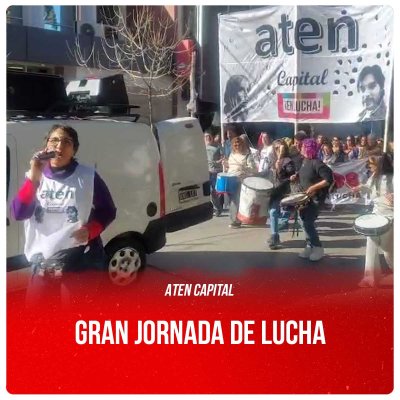 ATEN Capital / Gran jornada de lucha