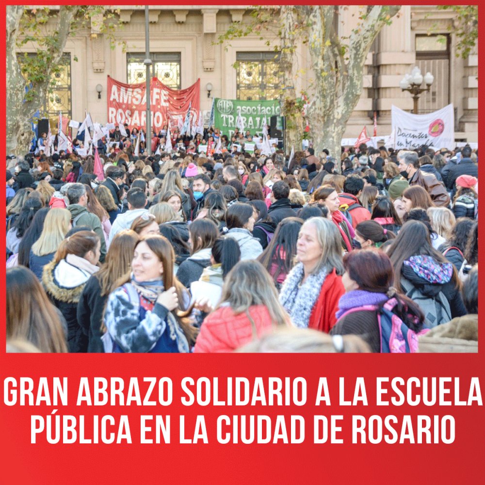Gran abrazo solidario a la escuela pública en la ciudad de Rosario