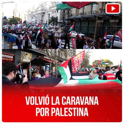 Volvió la caravana por Palestina