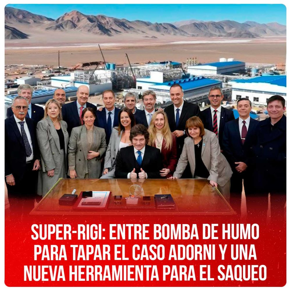 Super-RIGI: entre bomba de humo para tapar el caso Adorni y una nueva herramienta para el saqueo