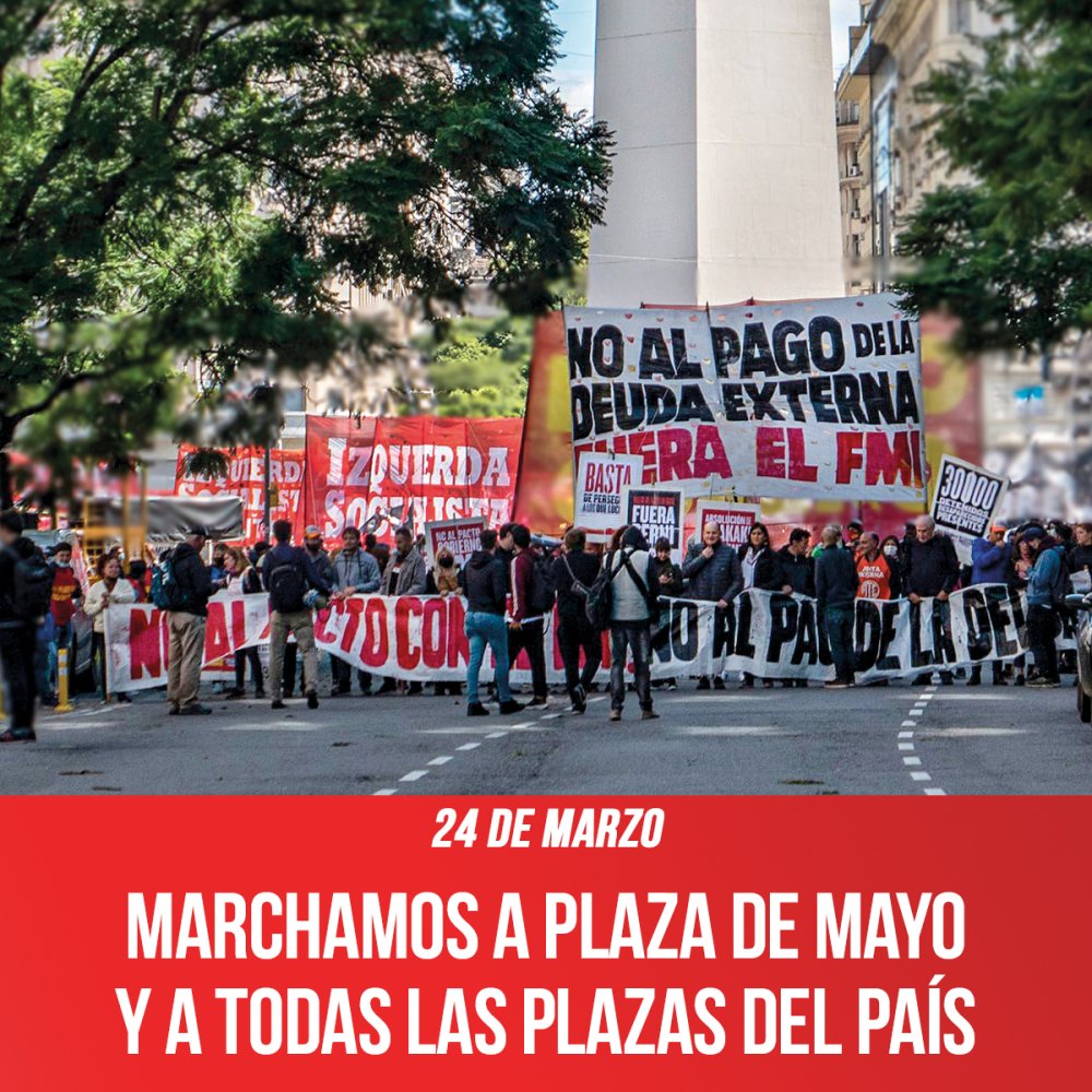 24 de Marzo / Marchamos a Plaza de Mayo y a todas las plazas del país