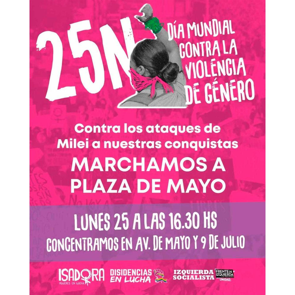 #25N El movimiento feminista sale a las calles para derrotar el plan de Milei y sus cómplices