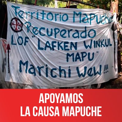 Apoyamos la causa mapuche