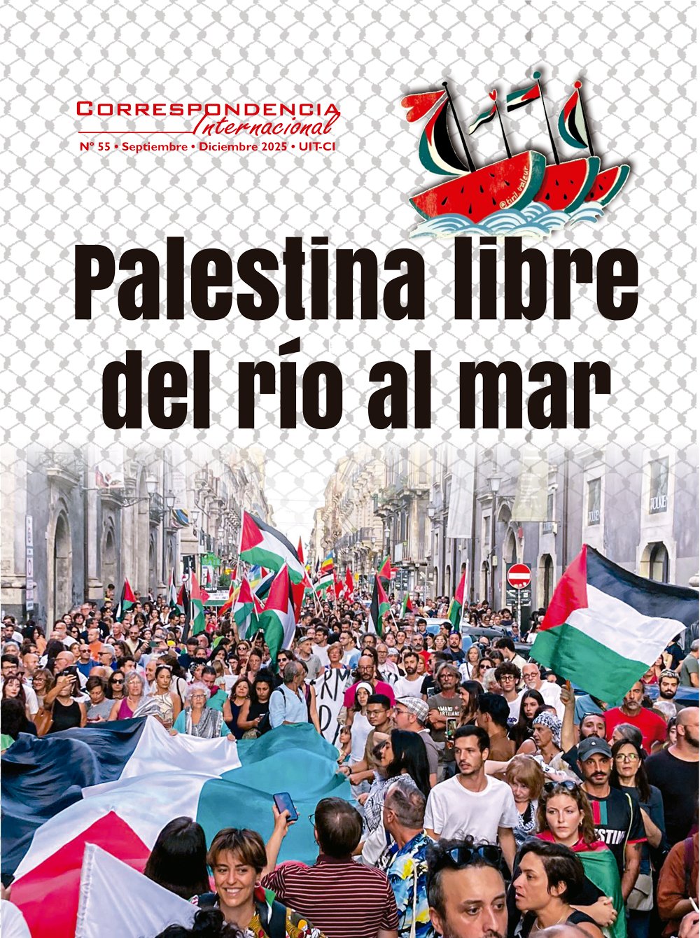 Correspondencia Internacional Nº 55 - La Revista de la Unidad Internacional de Trabajadoras y Trabajadores (Cuarta Internacional)