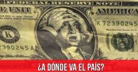 ¿A dónde va el país?