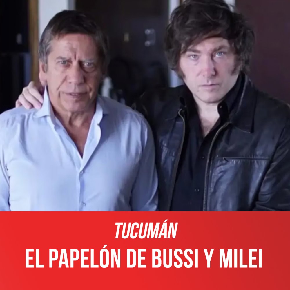 Tucumán / El papelón de Bussi y Milei