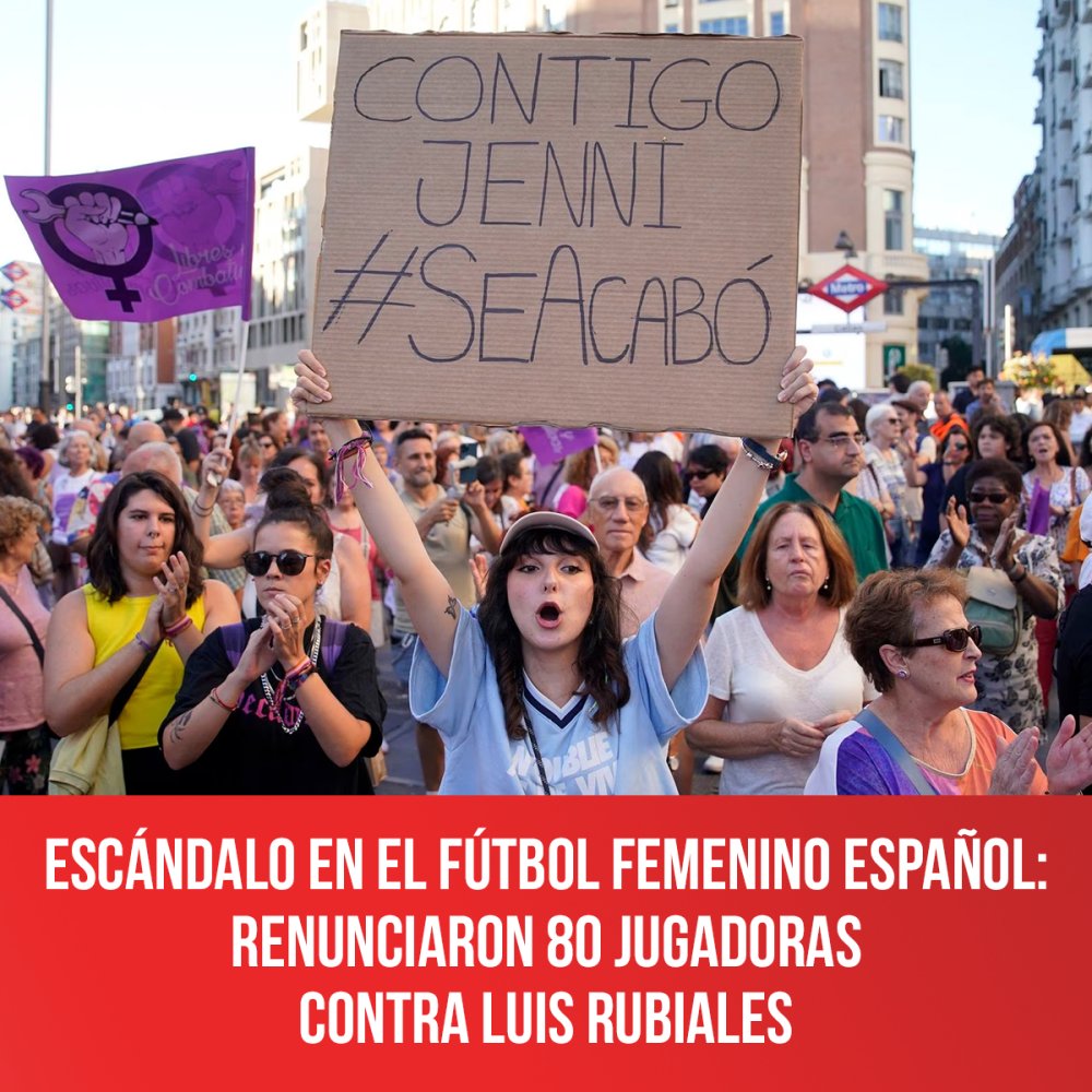Escándalo en el fútbol femenino español: renunciaron 80 jugadoras contra Luis Rubiales