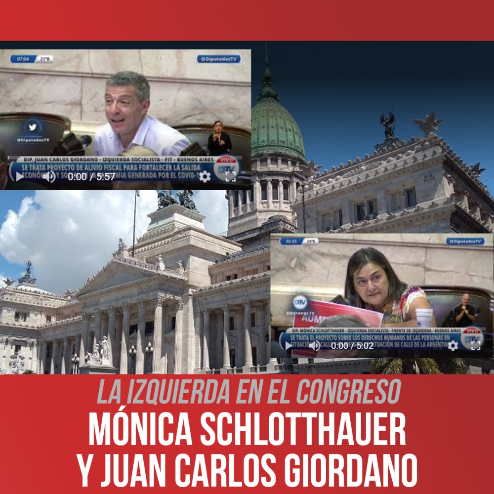 La Izquierda en el Congreso / Mónica Schlotthauer y Juan Carlos Giordano