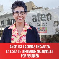 Angélica Lagunas encabeza la lista de diputados nacionales por Neuquén