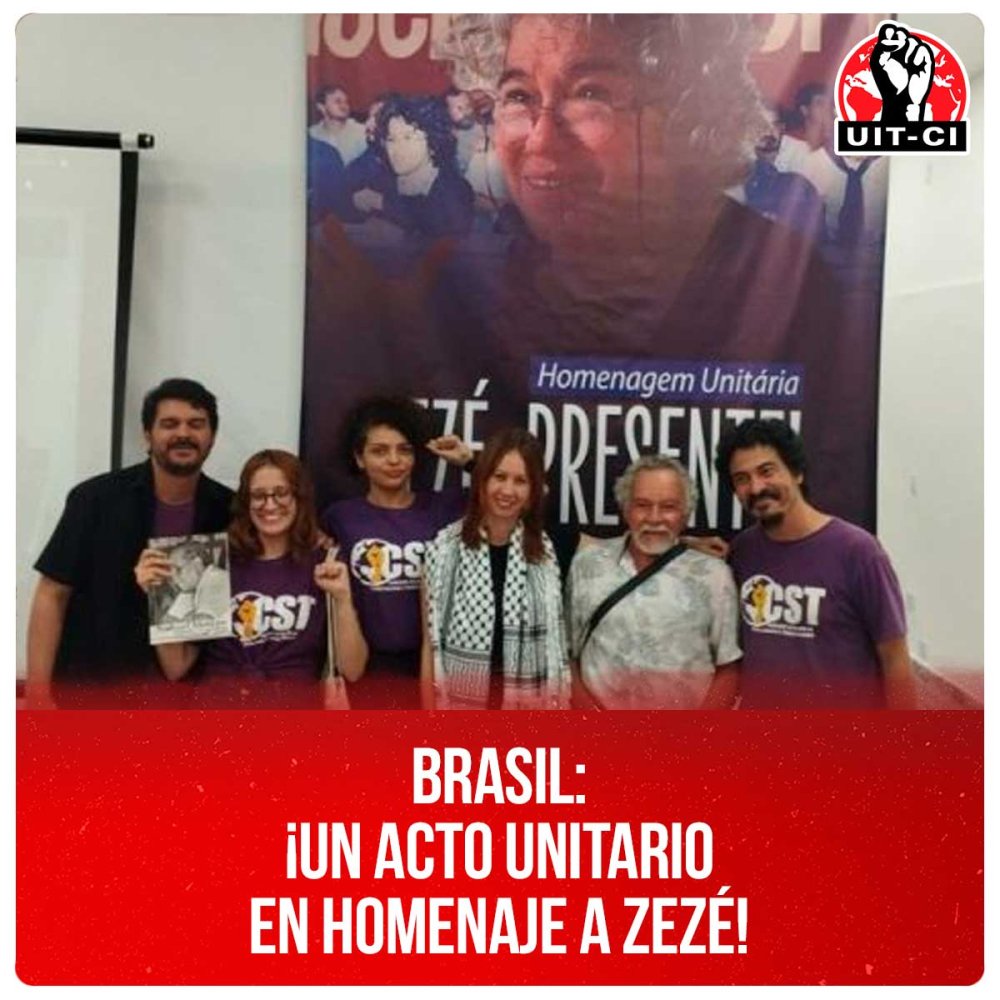 Brasil: ¡Un acto unitario en homenaje a Zezé!