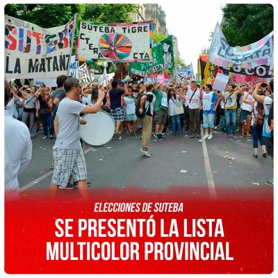Elecciones de Suteba / Se presentó la lista Multicolor Provincial
