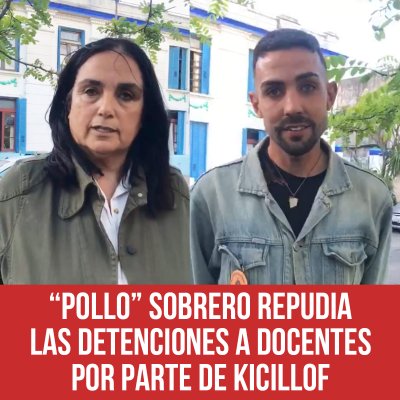 “Pollo” Sobrero repudia las detenciones a docentes por parte de Kicillof