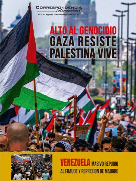 Correspondencia Internacional N°53: Alto al genocidio. Gaza resiste, Palestina vive