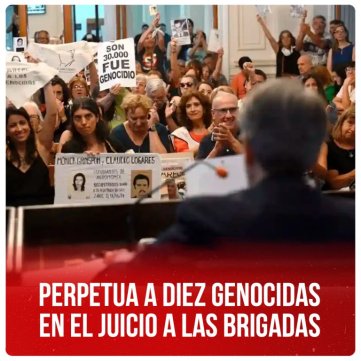 Perpetua a diez genocidas en el juicio a las Brigadas