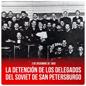 3 de diciembre de 1905 / La detención de los delegados del soviet de San Petersburgo