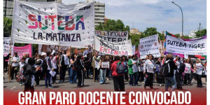 Gran paro docente convocado por la Multicolor contra la miseria salarial de Kicillof avalada por Suteba