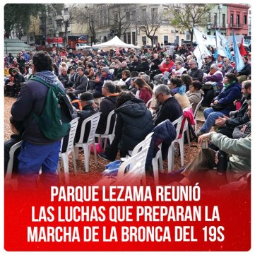 Parque Lezama reunió las luchas que preparan la Marcha de la Bronca del 19S