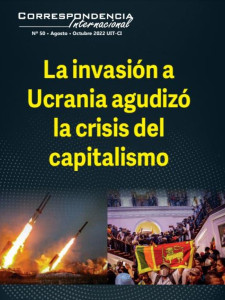 Ya salió la Correspondencia Internacional N°50: La invasión a Ucrania agudizó la crisis del capitalismo