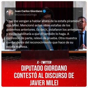 X / Diputado Giordano contestó al discurso de Javier Milei