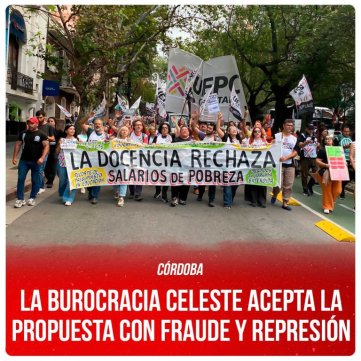 Córdoba / La burocracia celeste acepta la propuesta con fraude y represión