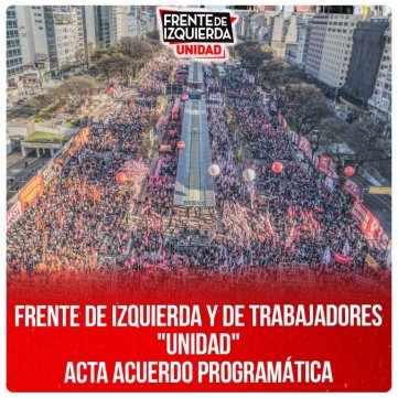FRENTE DE IZQUIERDA Y DE TRABAJADORES "UNIDAD" ACTA ACUERDO PROGRAMÁTICA
