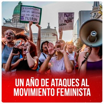 Un año de ataques al movimiento feminista