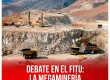 Debate en el FITU: La megaminería no es una salida ante la crisis