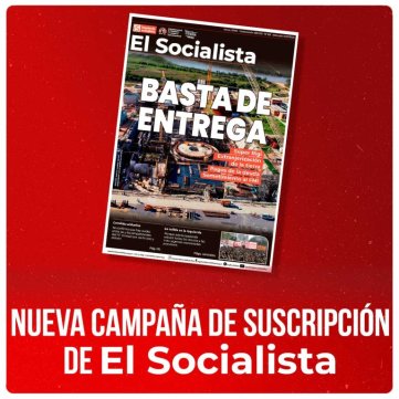 Nueva campaña de suscripción de El Socialista