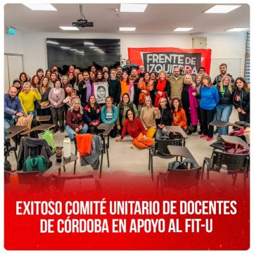 Exitoso comité unitario de docentes de Córdoba en apoyo al FIT-U