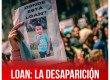 Loan: la desaparición que indigna a un país