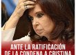 Ante la ratificación de la condena a Cristina Fernández de Kirchner