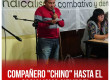 Compañero "Chino" ¡Hasta el socialismo siempre!